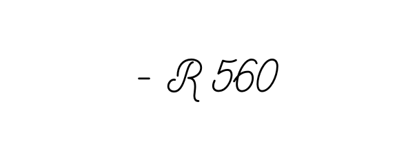 R 560